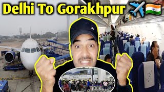 Delhi To Gorakhpur | ऐ जहाज नाक मे दम कर दिया