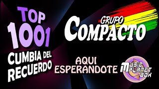 GRUPO COMPACTO - AQUI ESPERANDOTE - Cumbia Boliviana del Recuerdo