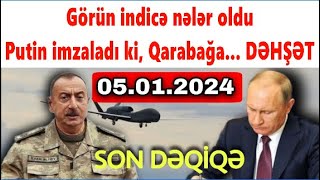 Görün indicə nələr oldu: Putin imzaladı ki, Qarabağa... DƏHŞƏT