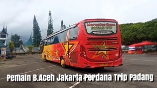 PERDANA PEMAIN B.ACEH - JAKARTA NGISI TRAYEK PADANG - MEDAN