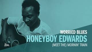 David "Honeyboy" Edwards - (Meet The) Mornin' Train (Official Audio)