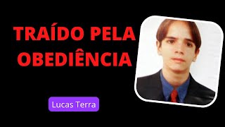 Traído pela obediência - Caso  Lucas Terra #casoscriminais #truecrime