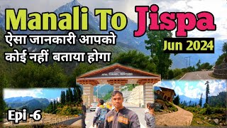 Episode -6 | Manali To Jispa | Solang Valley | Sissu | Tandi | Keylon | Lahaul Valley