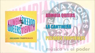 Kumbia Queers - La cantinera