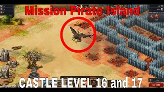 Mission Pirate Island  : Castle Level 16 and 17  Update February 2023