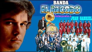 Banda El Recodo Mazatlán Sinaloa Puras De Juan Gabriel.