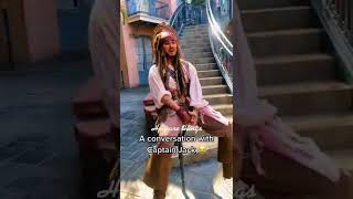 A conversation with Captain Jack! #captainjack #johnnydepp #disneyland #shorts