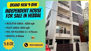 Brand new 9 BHK Independent House For Sale In Hebbal /Call: 08069640286/ watsapp: 9591608349