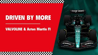 Driven By More I VALVOLINE & Aston Martin F1