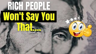 Rich people won't say you that secret | #richpeople  #secrets #investment #investing  #money