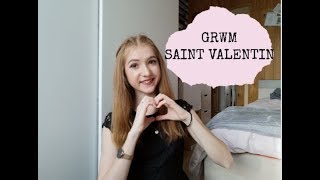 GRWM SPECIAL SAINT VALENTIN