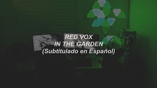 Red Vox - In the Garden (Subtitulado en Español)