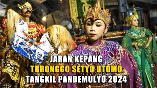 JARAN KEPANG - TURONGGO SETYO UTOMO TANGKIL PANDEMULYO 2024