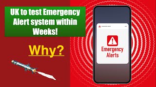 UK Government to PRACTICE Emergency Alert System SOON