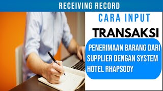 Job Description  Untuk Receiving Hotel  ( Prosedur Penerimaan Barang )  Dengan System  Rhapsody