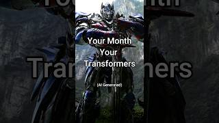 Your Month, Your Transformers #aiart #transformers #shorts