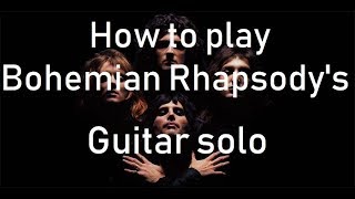 Queen - Bohemian Rhapsody's - guitar solo in details