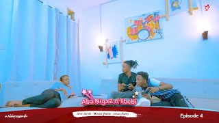 Aba niga 2 Nibebi ( ep 4 )