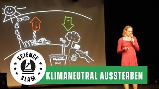 Klimaneutral aussterben: Der Unsinn von Klimaneutralitätslabeln (Silke Oppermann – Science Slam)