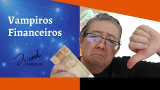 Vampiros de Energia - Episódio 7: Vampiros Financeiro