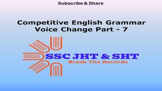 Competitive English Grammar/SSC JHT/SHT Voice Change Part-6