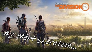 The Division 2 Hardcore  #2 Mert szeretem...