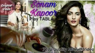 Sonam Kapoor playing Tabla beautifully full video || HD 720p quality