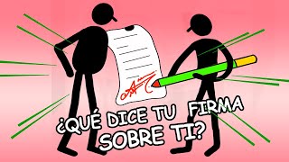 ¿QUÉ DICE TU FIRMA SOBRE TI? / TU FIRMA DICE COSAS DE TI