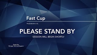 Fast Cup Pre production vs UL