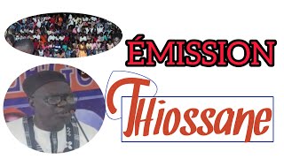 🔴 EN DIRECT  EMISSION THIOSSANE SUR LEGUI TV THEME DJIKO AVEC MAMADOU SAMB