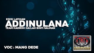 ADDINULANA - EDISI LATIHAN TEAM HADROH | Hailah Binti Salman | VOC : Dede Bayu