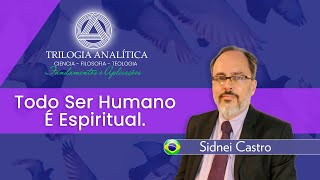 Teologia Terapêutica - Todo Ser Humano É Espiritual - Trilogia Analítica - Fundamentos e Aplicações