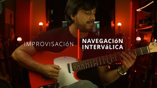 IMPROVISACION - NAVEGACION INTERVALICA