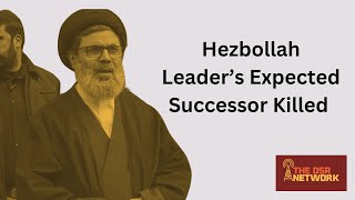 10/24: Hezbollah Leader's Expected Successor Killed in Israeli Airstrike