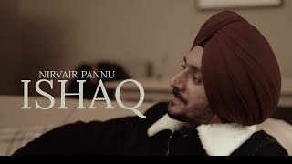 Nirvair Pannu  ISHAQ (Official Video ) new punjabi song 2023