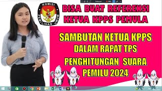 Contoh Sambutan Ketua KPPS Rapat Penghitungan Suara Pemilu 2024