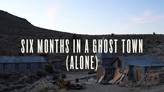 6 Months In A Ghost Town