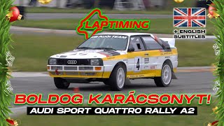 EZ TÉNYLEG karácsony! - Audi Sport Quattro rally A2 (ENG subtitle / Laptiming Ep. 303.)