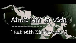 Ainsi Bas La Vida - Indila // But with Kira's voice // edit audio