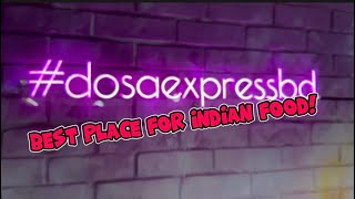 Best South Indian Restaurant in Dhanmondi | DosaExpressBD |