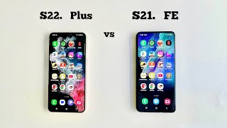 Samsung S22 Plus vs S21 Fe | Speed Test