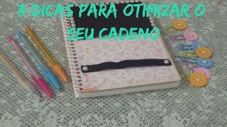 3 dicas para otimizar o seu caderno - a menina borboleta