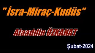 İsra - Miraç - Kudüs