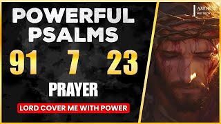 UNLEASH THE POWER OF THIS PRAYER: PSALMS 91, 7, 23 #psalm91 #powerfulprayer