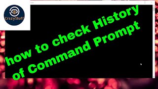 how to check history in command prompt | windows 10/8/7/vista/xp