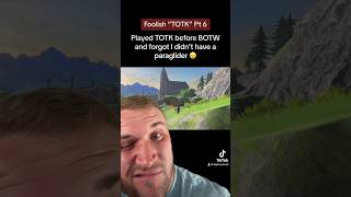 Foolish TOTK Pt 6 - Missing that glider… #gaming #zeldabotw #totk