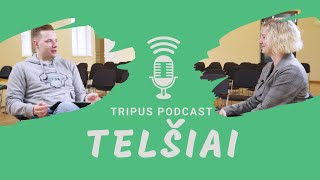 Tripus podcast Telšiai - Žemaičių sostinė ne vien meškomis garsi