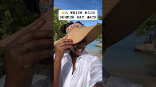 ☀️ A Thick Hair Summer Hat Hack #sisterlocks #naturalhairstyles #hairtutorial #wellness #beautyhack