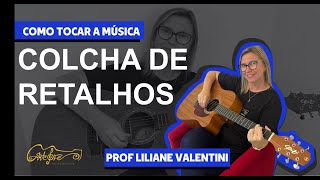 Como tocar a música Colcha de Retalhos