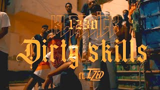 1230 KLASSICK - DIRTY SKILLS (OFFICIAL MUSIC VIDEO) FT. T. ZED